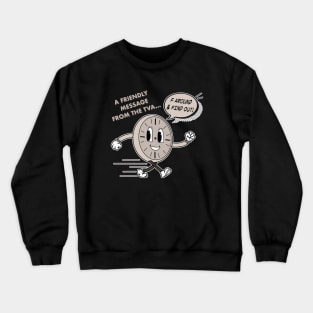 Miss Minutes Sez Crewneck Sweatshirt